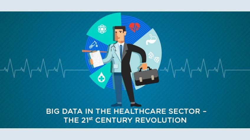 Big Data In The Healthcare Sector – The 21st Century Revolution