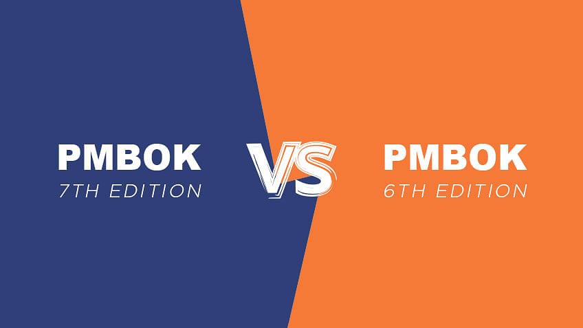 PMBOK 7 vs PMBOK 6 : Top Differences You Need to Know