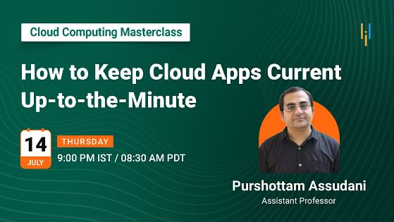 How to Keep Cloud Apps Current Up-to-the-Minute